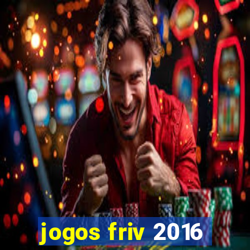 jogos friv 2016