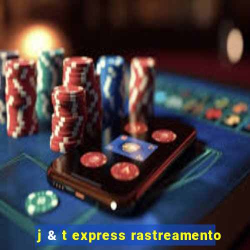 j & t express rastreamento