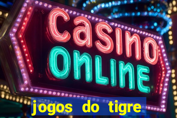 jogos do tigre plataforma nova