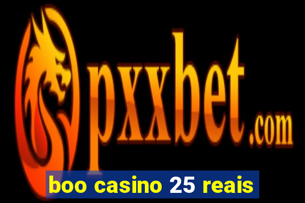 boo casino 25 reais