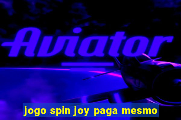 jogo spin joy paga mesmo