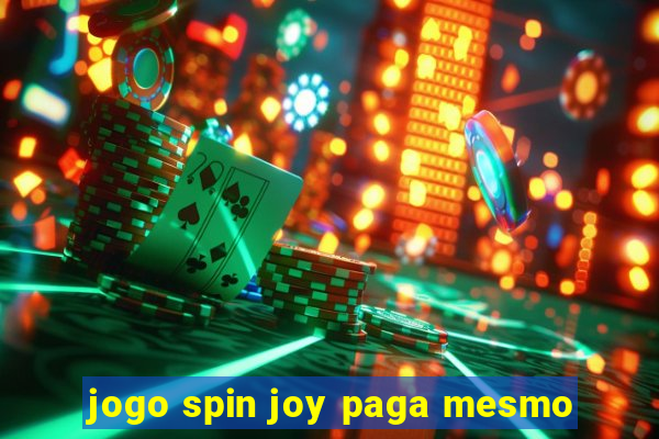 jogo spin joy paga mesmo