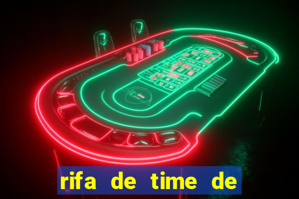 rifa de time de futebol qual sai mais