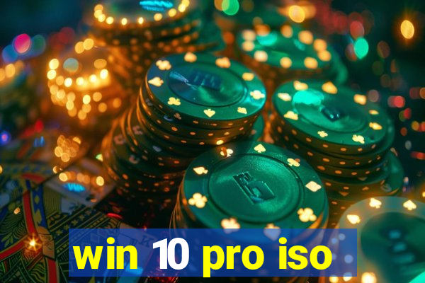 win 10 pro iso