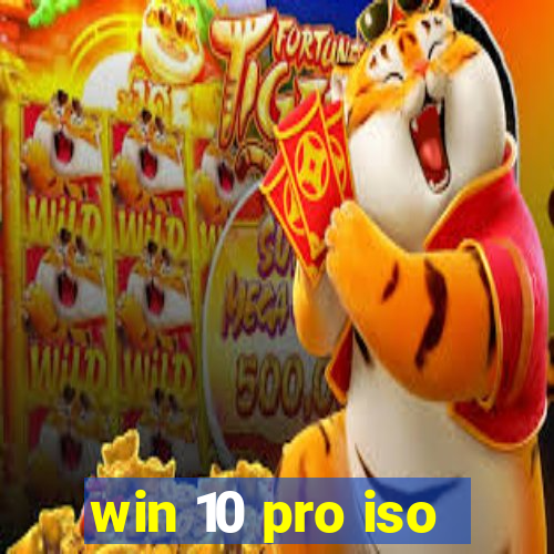 win 10 pro iso