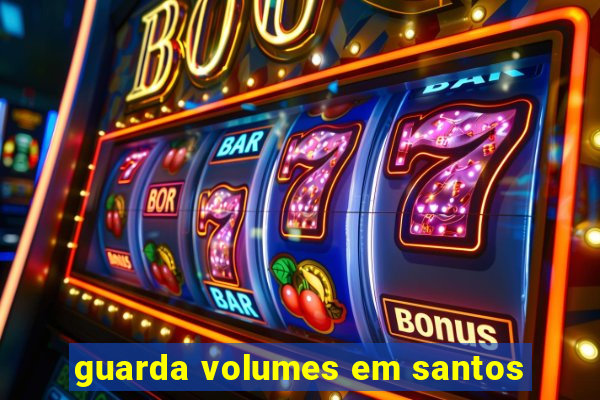 guarda volumes em santos