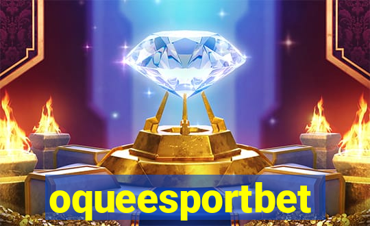 oqueesportbet