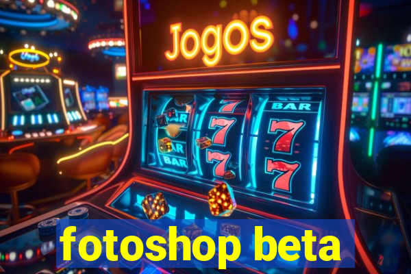 fotoshop beta