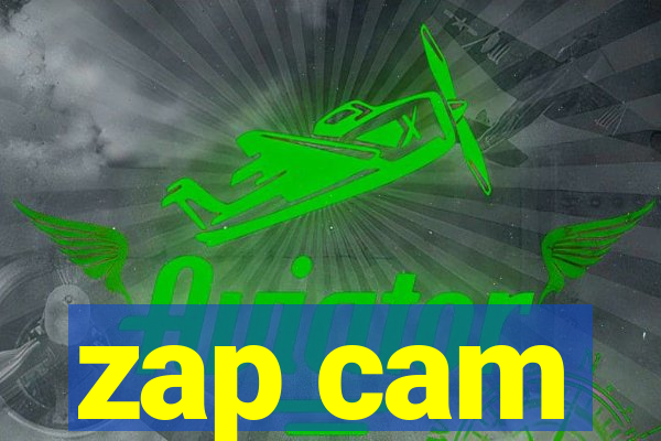 zap cam