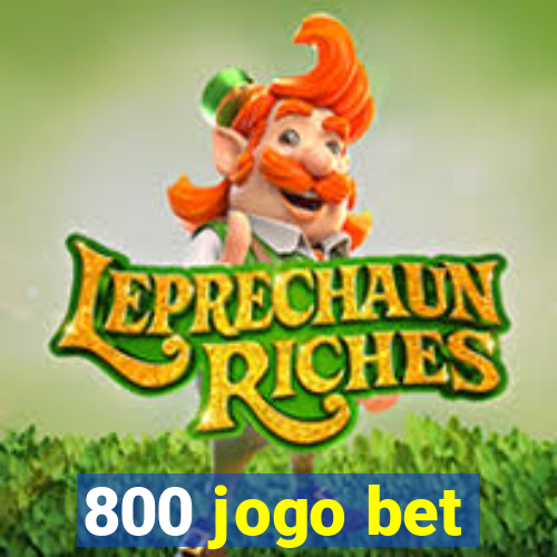 800 jogo bet