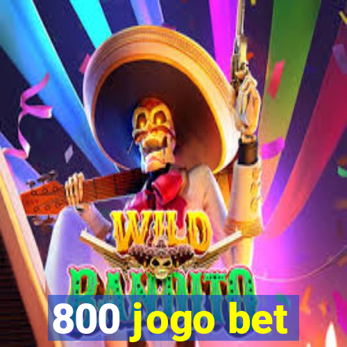 800 jogo bet