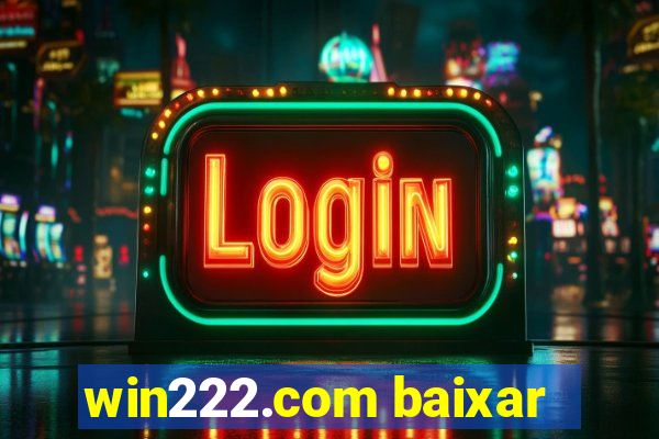 win222.com baixar