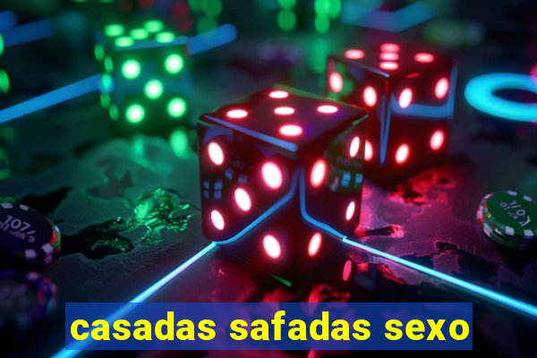 casadas safadas sexo