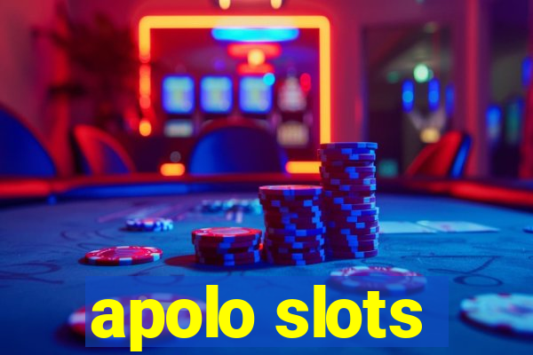 apolo slots