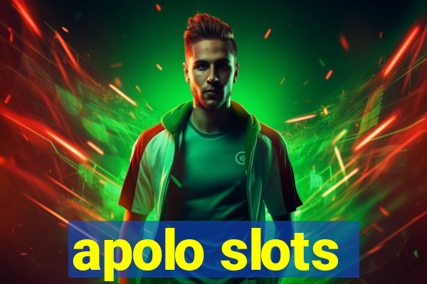 apolo slots