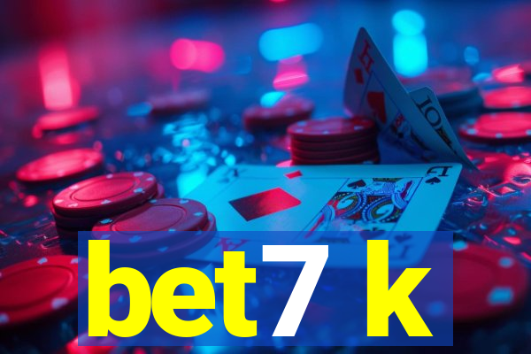 bet7 k