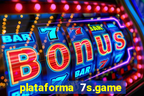 plataforma 7s.game paga mesmo