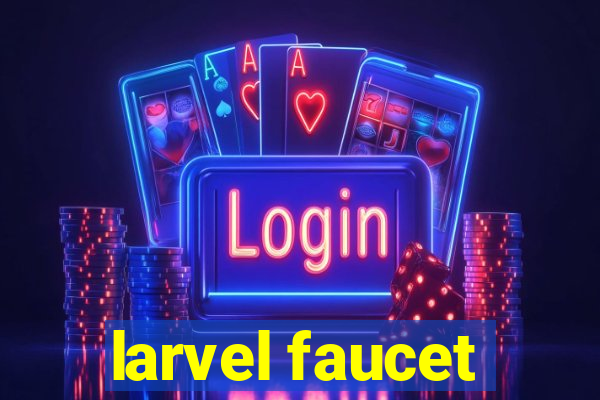 larvel faucet