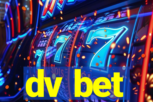 dv bet