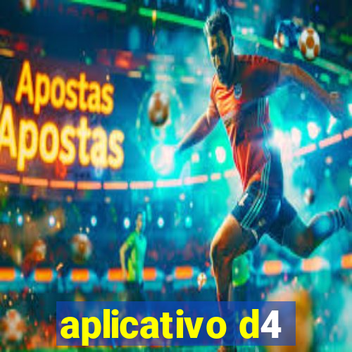 aplicativo d4