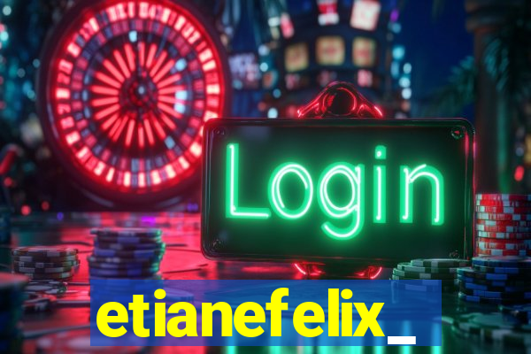 etianefelix_