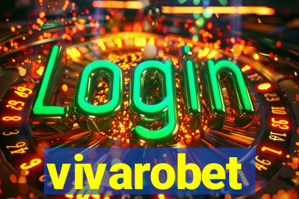 vivarobet