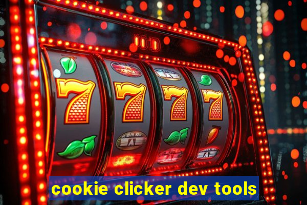 cookie clicker dev tools