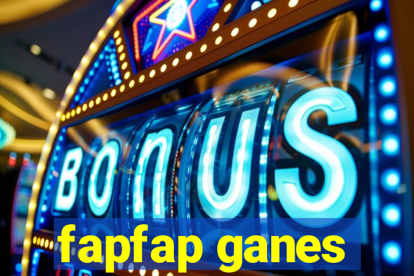 fapfap ganes