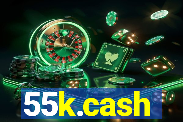 55k.cash