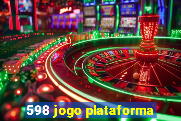 598 jogo plataforma