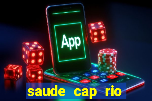 saude cap rio preto resultado