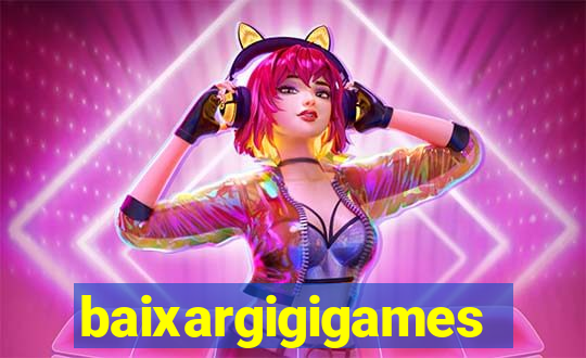 baixargigigames