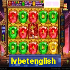 lvbetenglish