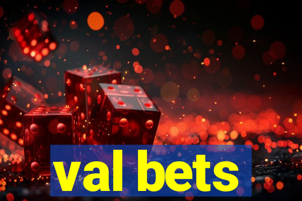 val bets