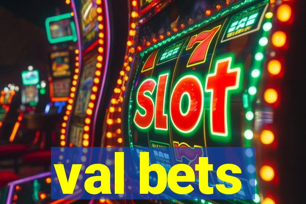 val bets