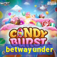 betwayunder