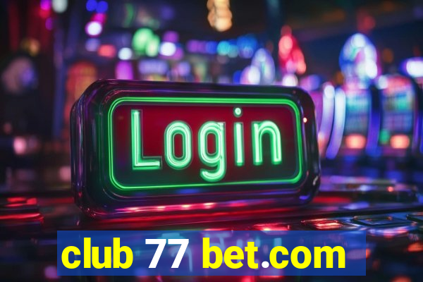 club 77 bet.com