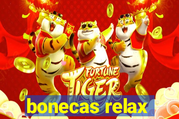 bonecas relax