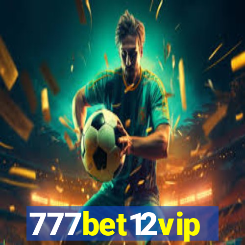 777bet12vip