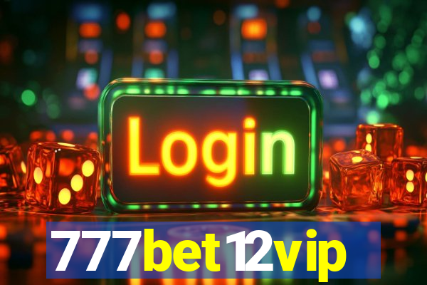 777bet12vip