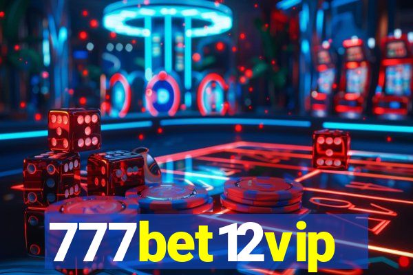 777bet12vip