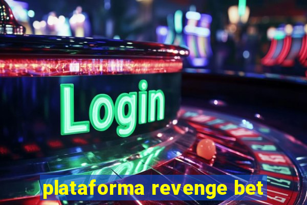 plataforma revenge bet