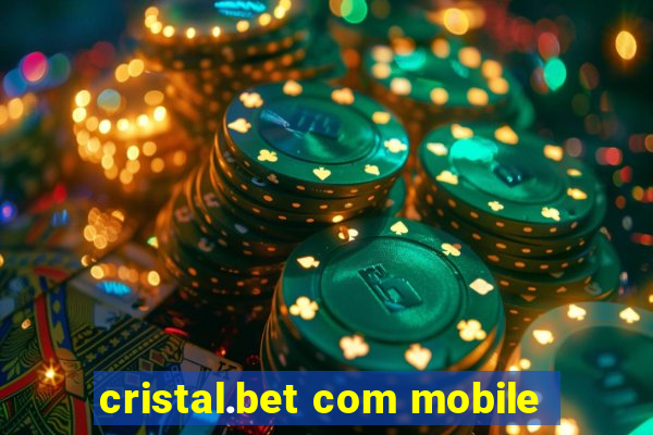 cristal.bet com mobile