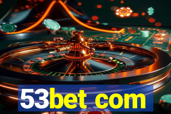 53bet com