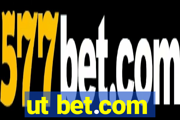 ut bet.com