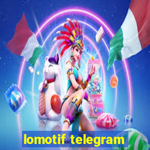 lomotif telegram