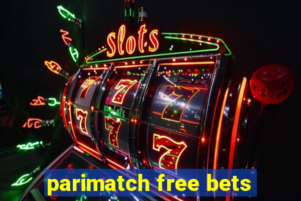 parimatch free bets