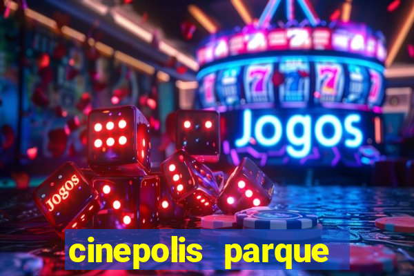 cinepolis parque shopping bahia