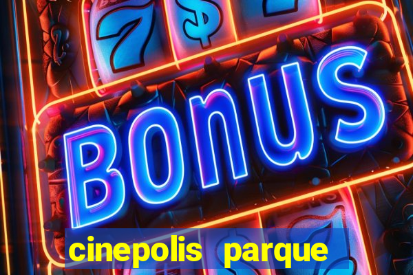 cinepolis parque shopping bahia