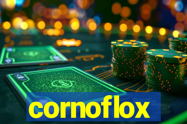 cornoflox